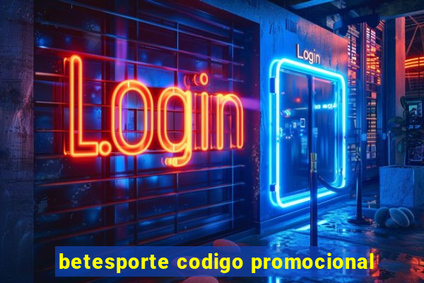 betesporte codigo promocional